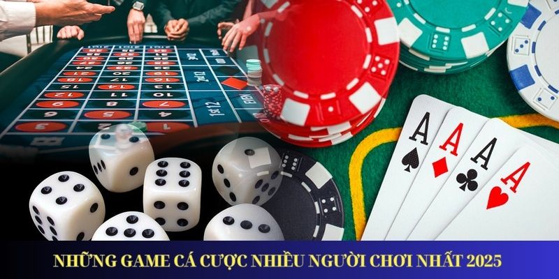 Top Các Game Cá Cược Nhiều Người Chơi Nhất Trong Năm 2025 Những game cá cược nhiều người chơi nhất 2025