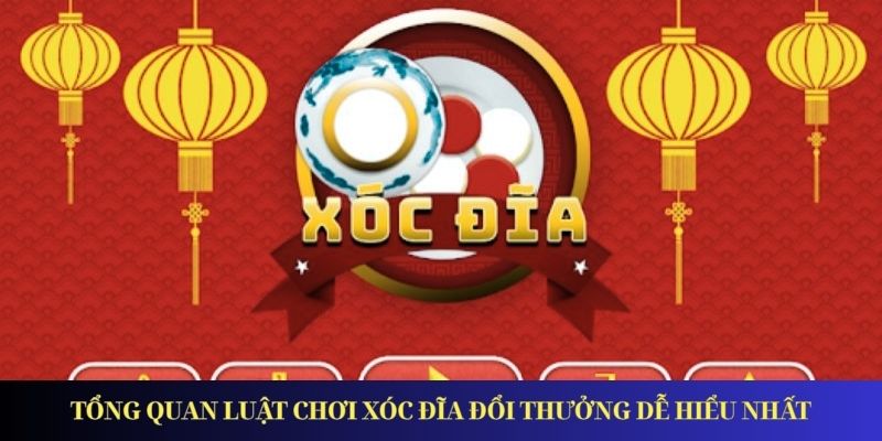 Hướng Dẫn Cách Đọc Vị Xóc Đĩa Chuẩn Xác Dành Cho Tân Thủ Tổng quan luật chơi xóc đĩa đổi thưởng dễ hiểu nhất